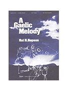 Gaelic Melody, A - 4 Octave