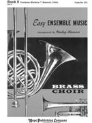 EASY ENSEMBLE MUSIC Book 8 - Part 4 - Trombone Baritone (B.C.) by - Wesley Hanson - for Book 8 - P (EASY ENSEMBLE MUSIC)