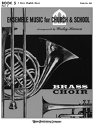ENSEMBLE MUSIC FOR CHURCH AND SCHOOL Book 5 - F Horn by - Wesley Hanson - for Book 5 - F (ENSEMBLE MUSIC FOR C)