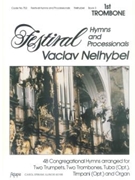 Festival Hymns & Processionals by - Nelhybel Vaclav - for Trombone I