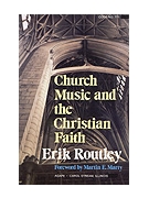 CHURCH MUSIC AND THE CHRISTIAN FAITH Book by Routley Erik for Book (CHURCH MUSIC AND THE)