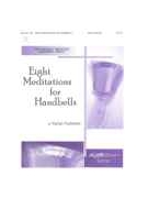 EIGHT MEDITATIONS FOR HANDBELLS 3-5 Oct. by Nelhybel Vaclav for Handbells 3-5 Octave