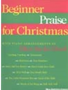 Beginner Praise For Christmas by - Elwell - for Piano Sacr (Level 1)