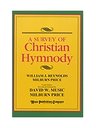 Survey of Christian Hymnody, A - 5th edition