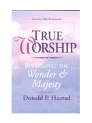 TRUE WORSHIP Book by Hustad Donald for Book (TRUE WORSHIP)