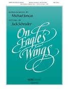 On Eagle's Wings by Joncas and Schrader - F Major - for High Voice and Piano