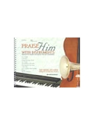 Praise Him With Instruments by - Kellner Mark - for Full Score