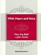 WITH HEART AND VOICE Book & CD by Mary Kay Beall for Book w/ Audio (WITH HEART AND VOICE)