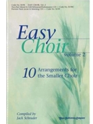 Easy Choir Volume 2 by - Schrader Jack - for Preview Pak (EASY CHOIR VOL. 2)
