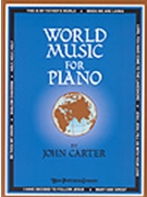 World Music For Piano by - Carter John - for Piano (WORLD MUSIC FOR PIAN)