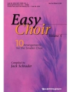 Easy Choir Volume 5 by - Schrader Jack - for Preview Pak (2 and 3 Pt)
