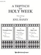 Triptych For Holy Week by Raney Joel - Raney Joel - for Piano