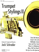 Trumpet Stylings II by Schrader Jack - Schrader Jack - for Trumpet Piano CD (TRUMPET STYLINGS II)
