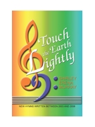 TOUCH THE EARTH LIGHTLY Hymn Collection by Shirley Erena Murray for Hymn Collection (TOUCH THE EARTH LIGH)