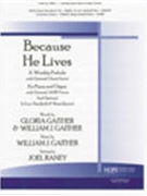 Because He Lives by Gaither William J - Raney Joel - for Piano and Organ