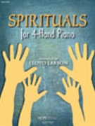 Spirituals For 4-hand Piano by - Larson - for 1 Piano 4 Hands (SPIRITUALS FOR 4-HAN)