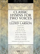 Classic Hymns For Two Voices by - Larson Lloyd - for Vocal Duet (W/cd)