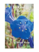 IN GOD REJOICE Hymn collection by Brian Wren for Hymn Collection (IN GOD REJOICE)