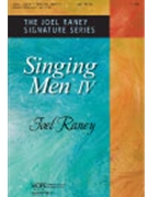 Singing Men 4 by - Schrader Jack - Joel Raney for TTBB (SINGING MEN IV)