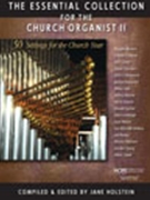 Essential Collection For Church Organist Volume II by - Holstein Jane - Jane Holstein for Organ (ESSENTIAL COLLECTION)