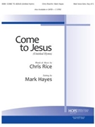 Come To Jesus by Rice Chris - Hayes Mark - for Medium Voice and Piano
