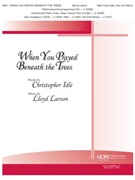 When You Prayed Beneath the Trees by Larson Lloyd Christopher Idle for Vocal Solo