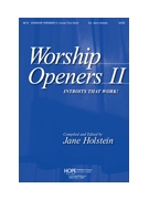 Worship Openers 2: Introits That Work! by Holstein Jane - Holstein Mary - for SATB