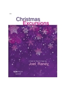 CHRISTMAS EXCURSIONS A Suite for Piano & Organ by Raney Joel for A Suite fo