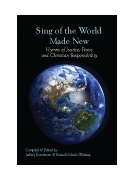 SING OF THE WORLD MADE NEW Hymn Collection by - Jeffery Rowthorn and - for Hymn Collection (SING OF THE WORLD MA)