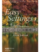 Easy Settings Volume 3 by - Larson Lloyd - for 2-Part or SAB (EASY SETTINGS 3)