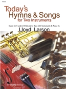 Today's Hymns and Songs For Two Instruments by - Larson Lloyd - for C/Bb