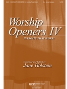 Worship Openers 4: Introits That Work by - Holstein Jane - for SATB and Piano (WORSHIP OPENERS IV:)