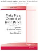 MAKE ME A CHANNEL OF YOUR PEACE Vocal Duet - 2 Medium Voices Key of D by - Holstein Jane - for Vocal Duet (MAKE ME A CHANNEL OF)
