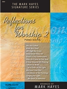REFLECTIONS FOR WORSHIP 2 by - Hayes Mark - for Piano