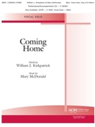 COMING HOME Vocal Solo - Med. Voice Key of D Minor by McDonald Mary William Kirkpatrick for Vocal Solo (COMING HOME)