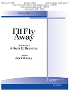 I'LL FLY AWAY Vocal Duet (2 Med Voices Key of F) by - Raney Joel - for (I'LL FLY AWAY)