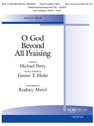 O God Beyond All Praising by Holst Gustav - Rodney Abriol - Michael Perry for MedVKeyC
