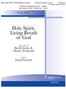 Holy Spirit Living Breath of God by Getty and Townend - Larson Lloyd - Key of D for Duet/2 med Voices/Optional Cello