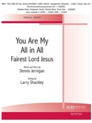 You Are My All In All w/ Fairest Lord Jesus - Vocal duet by for