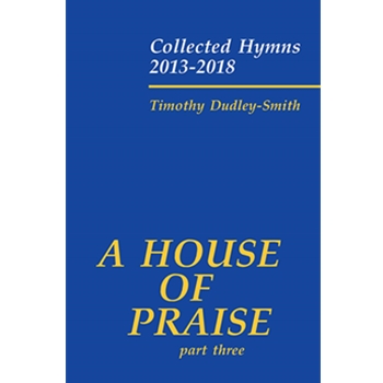 A House of Praise Part Three