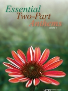 Essential Two-Part Anthems Volume 4 by Various - Various - for 2-Part Mixed