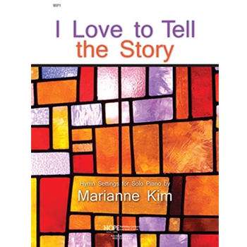 I Love To Tell the Story by for