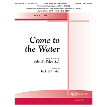 Come to the Water - Vocal Duet (2 Med.Voices - Key of F)