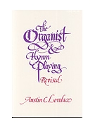 ORGANIST AND HYMN PLAYING THE (Revised) Organ Book by Lovelace Austin C for Organ Book (ORGANIST AND HYMN PL)