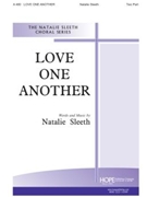 LOVE ONE ANOTHER Two-Part by Sleeth Natalie for 2-Part