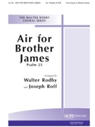 AIR FOR BROTHER JAMES For Two Equal or Mixed Voices by - Walter Rodby - for 2-Part (AIR FOR BROTHER JAME)