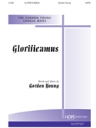 GLORIFICAMUS SATB by Young Gordon Gordon Young for SATB
