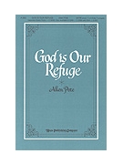 God Is Our Refuge by Pote Allen Jay Johnson for SATB