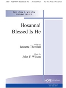 HOSANNA! BLESSED IS HE 2-Part by Wilson John for 2-Part