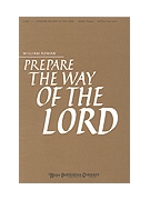 Prepare The Way Of The Lord by Rowan William P for SATB